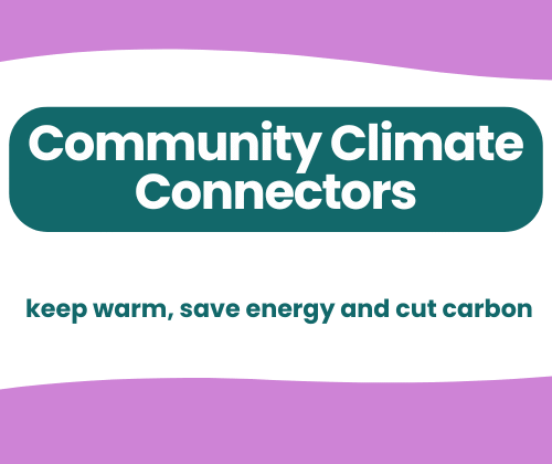 The Community Climate Connectors and Warm Welcome Hubs